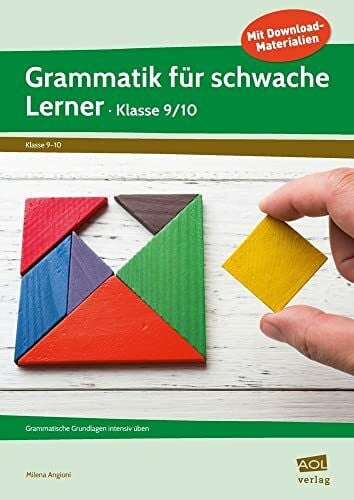 Angioni, Milena Grammatik für schwache Lerner - Klasse 9/10: Grammatische Grundlagen intensiv üben