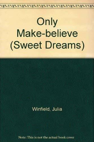julia-winfield Only Make Believe (Sweet Dreams, Band 121)