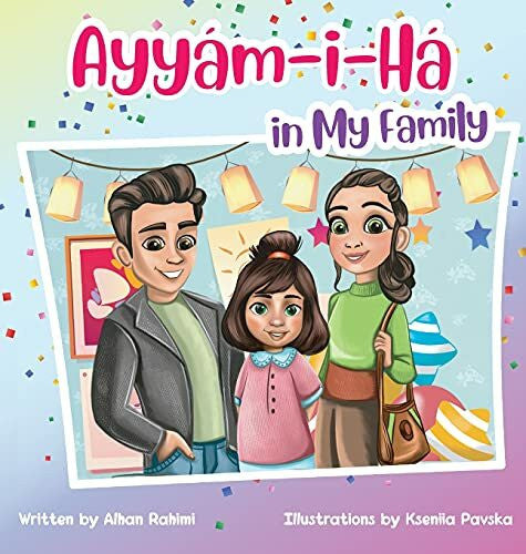 Rahimi, Alhan Ayyám-i-Há in My Family