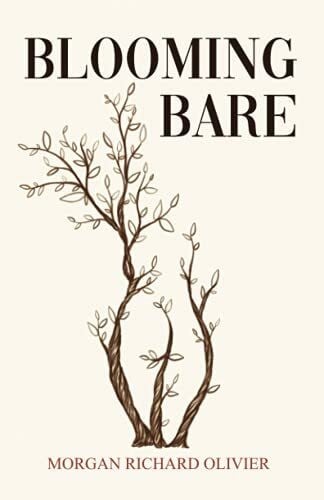 Olivier, Morgan Richard Blooming Bare