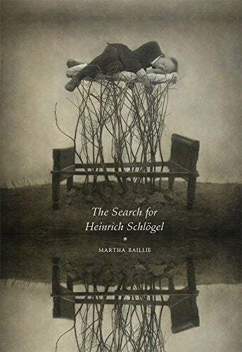 Baillie, Martha The Search for Heinrich Schlögel
