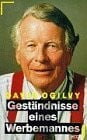 Ogilvy, David Geständnisse eines Werbemannes