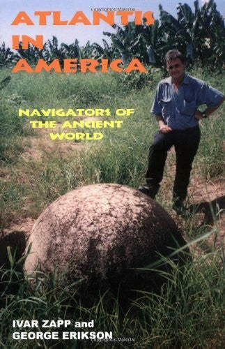 Erickson, George Atlantis in America: Navigators of the Ancient World