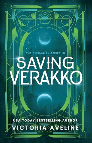 Aveline, Victoria Saving Verakko: The Clecanian Series: Book 3 (Discreet cover)