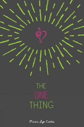 Curtis, Marci Lyn The One Thing