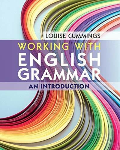 Cummings, Louise Working with English Grammar: An Introduction