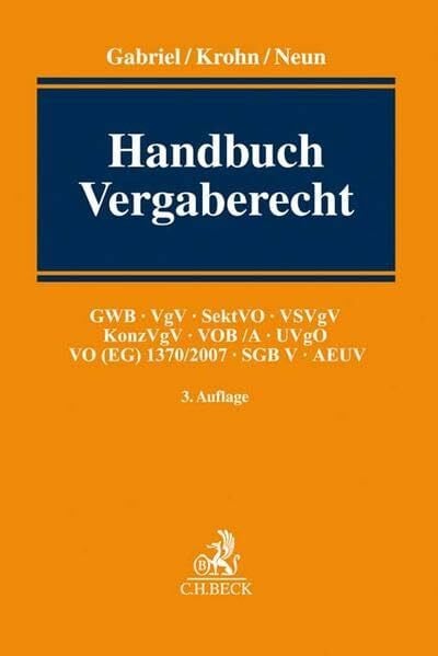 Braun, Peter Handbuch Vergaberecht: GWB, VgV, SektVO, VSVgV, KonzVgV, VOB/A, UVgO, VO (EG) 1370/2007, SGB V, AEUV