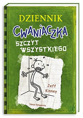 Kinney, Jeff Dziennik cwaniaczka 3 Szczyt wszystkiego