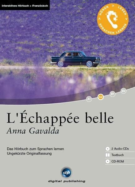 Gavalda, Anna L'Échappée belle - Interaktives Hörbuch Französisch: Das Hörbuch zum Sprachen lernen