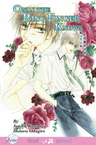Odagiri, Hotaru Only the Ring Finger Knows - Volume 1: The Lonely Ring Finger (Yaoi Novel)