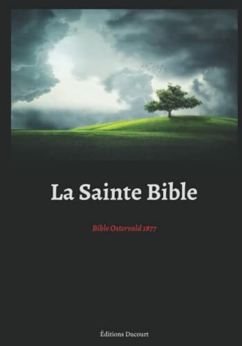 Ostervald, Jean-Frédéric La Sainte Bible Bible Ostervald 1877