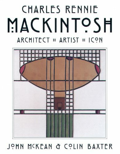 Baxter, Colin Mackintosh: Architect, Artist, Icon