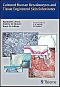 Achauer, B. Cultured Human Keratinocytes and Tissue Engineered Skin Substitutes