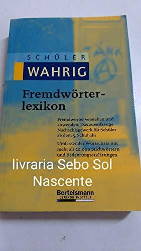Renate Wahrig Burfeind livro schuler wahrig fremdworterlex renate wahrig burf Ed. 2008