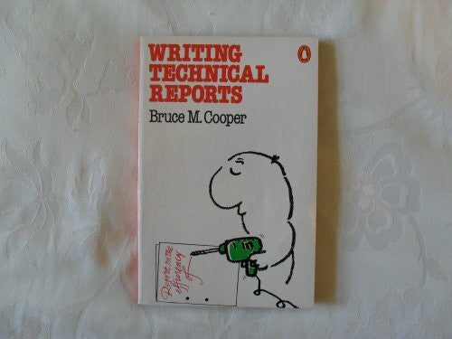 Cooper, Bruce M. Writing Technical Reports