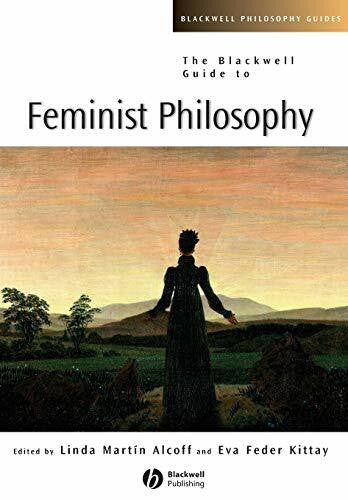 Alcoff, Linda MartÃn The Blackwell Guide to Feminist Philosophy (Blackwell Philosophy Guides)