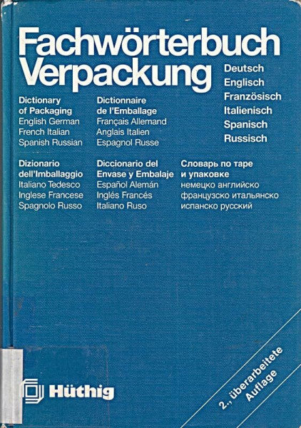 Hoffmann, J.P.A. Packaging Dictionary / Fachwoerterbuch Verpackung: English - German - French - Italian - Spanish - Russian