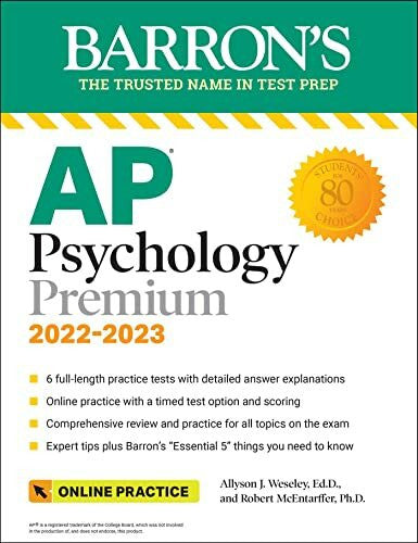 McEntarffer Ph.D., Robert AP Psychology Premium, 2022-2023: Comprehensive Review with 6 Practice Tests + an Online Timed Test Option: Premium With 6 Practice Tests (Barron's AP Prep)