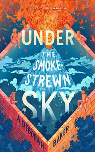 Baker, A. Deborah Under the Smokestrewn Sky (Up-and-Under, Band 4)
