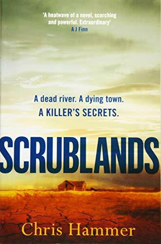 Hammer, Chris Scrublands: The stunning, Sunday Times Crime Book of the Year 2019