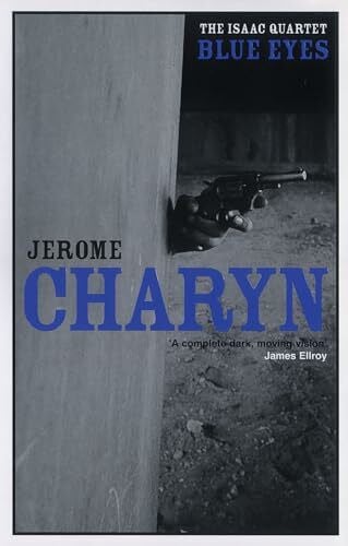 Charyn, Jerome Blue Eyes (Isaac Quartet)