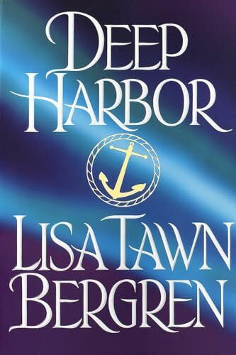 Bergren, Lisa Tawn Tawn Deep Harbor: A Novel (Northern Lights, Band 2)