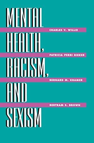 Willie, Charles V Mental Health, Racism And Sexism