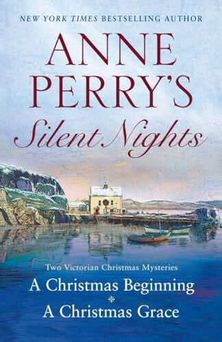 Perry, Anne Anne Perry's Silent Nights: Two Victorian Christmas Mysteries