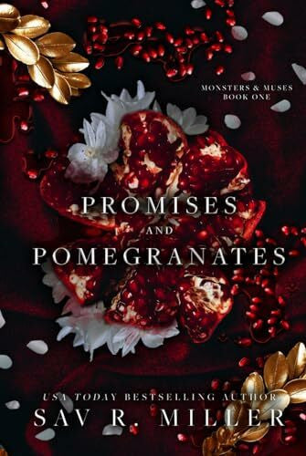 Miller, Sav R. Promises and Pomegranates: A Dark Contemporary Romance (Monsters & Muses, Band 1)
