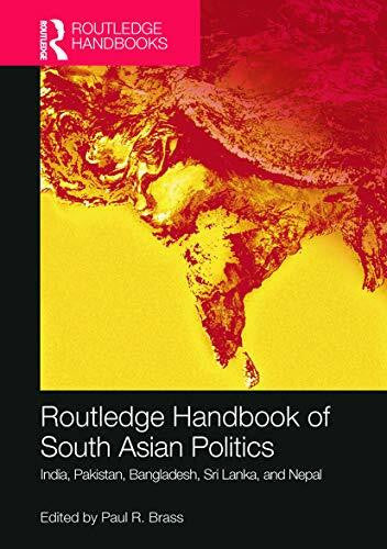 Brass, Paul R. Routledge Handbook of South Asian Politics (Routledge Handbooks)
