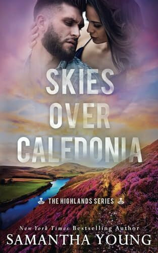 Young, Samantha Skies Over Caledonia (The Highlands Series #4)