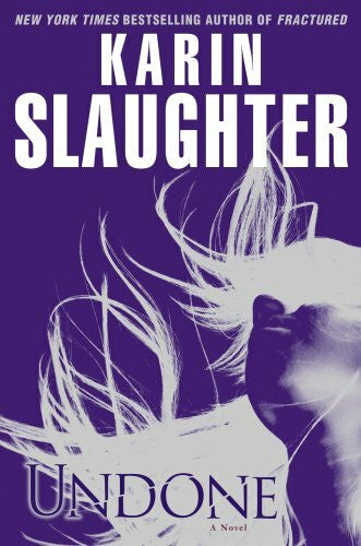 Slaughter, Karin Undone (Grant County)