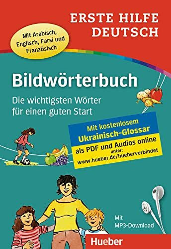 Forßmann, Juliane Erste Hilfe Deutsch – Bildwörterbuch: Die wichtigsten Wörter für einen guten Start / Buch mit MP3-Download