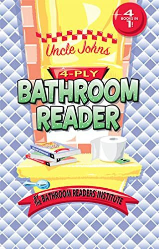 Bathroom Readers' Institute Uncle John's 4-Ply Bathroom Reader
