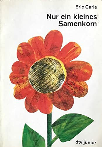 Michels, Tilde Nur ein kleines Samenkorn: Ins Deutsche gebracht von Tilde Michels (dtv junior Bilderbücher)