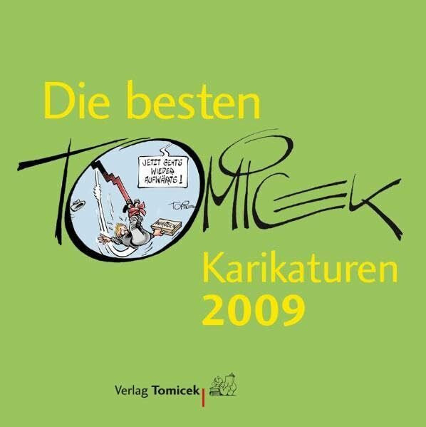 Tomicek, Jürgen Die besten Tomicek-Karikaturen 2009: Jahrbuch