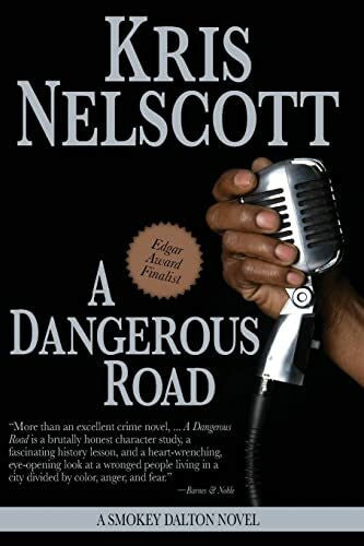 Nelscott, Kris A Dangerous Road: A Smokey Dalton Novel