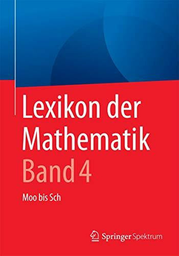 Walz, Guido Lexikon der Mathematik: Band 4: Moo bis Sch