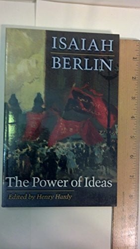 Berlin, Isaiah The Power of Ideas