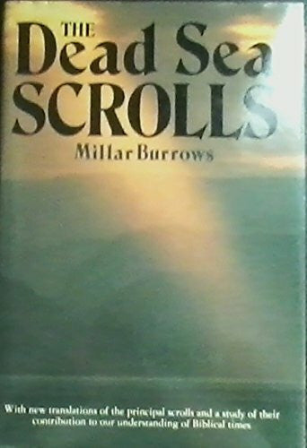 Burrows, Millar The Dead Sea Scrolls.