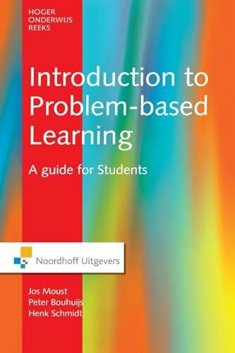 Schmidt, Hans Introduction to Problem-Based Learning: A Guide for Students (Routledge-Noordhoff International Editions)