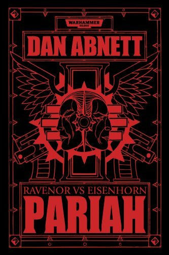 Abnett, Dan Pariah TP: Ravenor vs Eisenhorn (The Bequin Trilogy: Warhammer 40,000, Band 1)