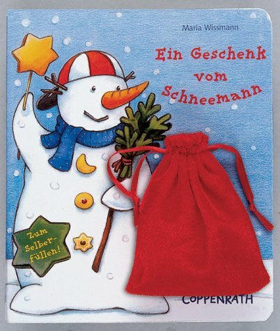 Wissmann, Maria Ein Geschenk vom Schneemann (Bücher für die Kleinsten)