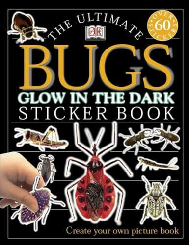 DK Ultimate Sticker Book: Glow in the Dark: Bugs (Ultimate Sticker Books)