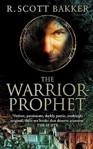 Bakker, R. Scott The Warrior-Prophet: Book 2 of the Prince of Nothing
