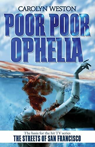 Weston, Carolyn Poor Poor Ophelia: A Krug & Kellog Thriller (The Krug & Kellog Thriller Series, Band 1)