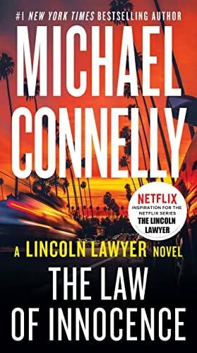 Connelly, Michael The Law of Innocence (A Lincoln Lawyer Novel, 6, Band 7)