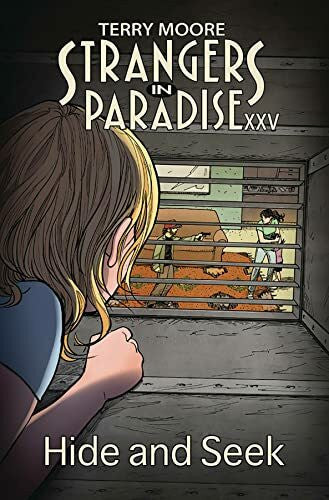 Terry Moore STRANGERS IN PARADISE XXV 02 HIDE AND SEEK