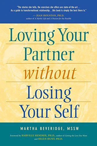 Hunt, Helen Loving Your Partner Without Losing Yourself