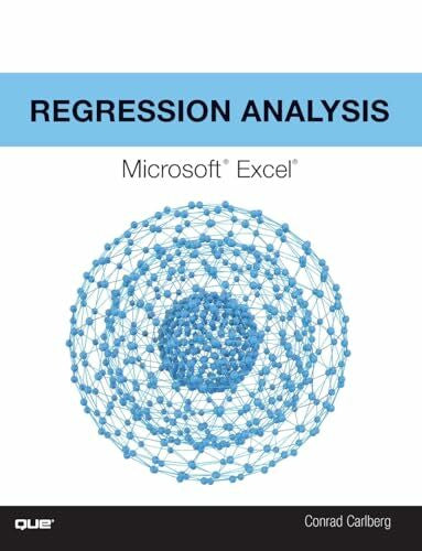 Carlberg, Conrad George Regression Analysis Microsoft Excel
